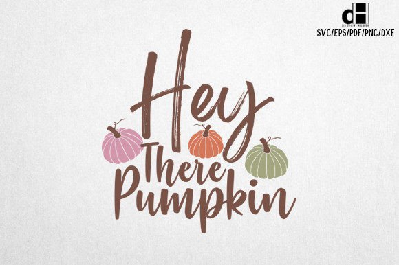 Download Fall Hey There Pumpkin SVG Design - Pumpkin svg Collection